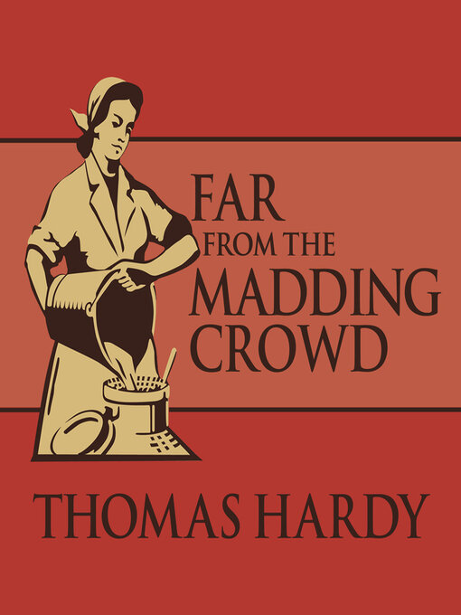 Title details for Far from the Madding Crowd by Thomas Hardy - Available